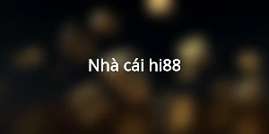 Nhà cái hi88